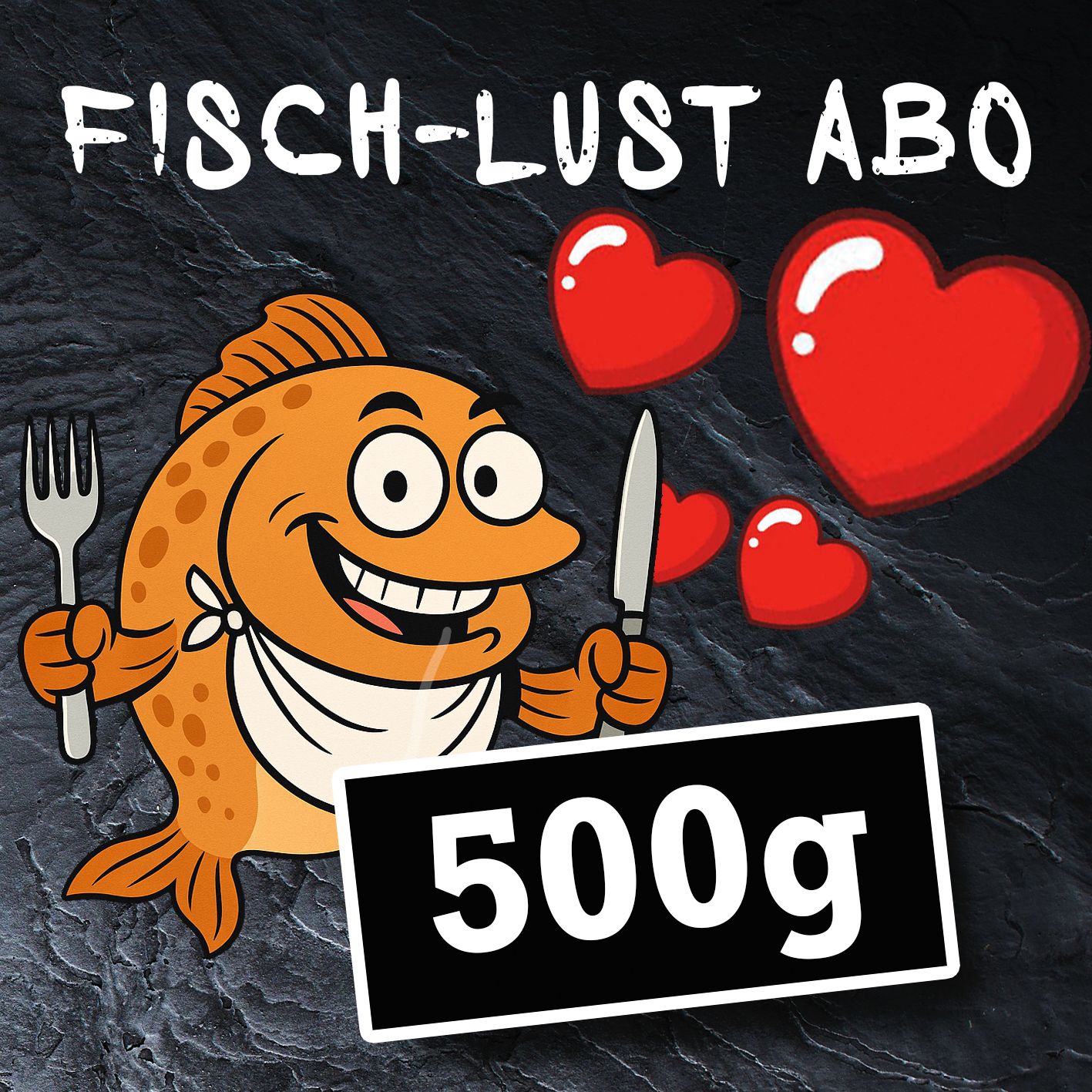 Fisch-Lust Abo: Cartoon Fisch mit Messer und Gabel, 500g, für Angler und Outdoor-Enthusiasten. – Fishing Adventure GmbH